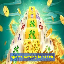 sports betting in brazil