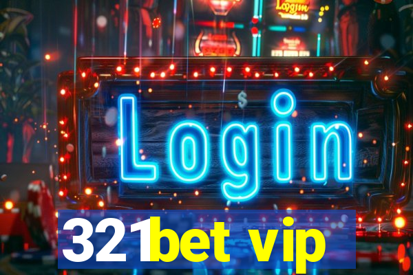 321bet vip