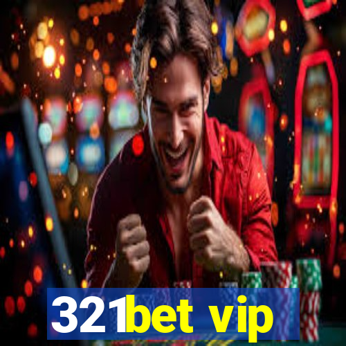 321bet vip