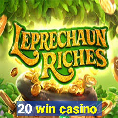 20 win casino