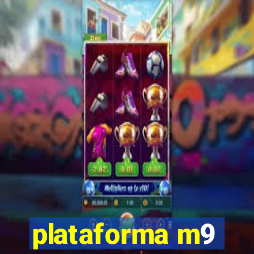 plataforma m9