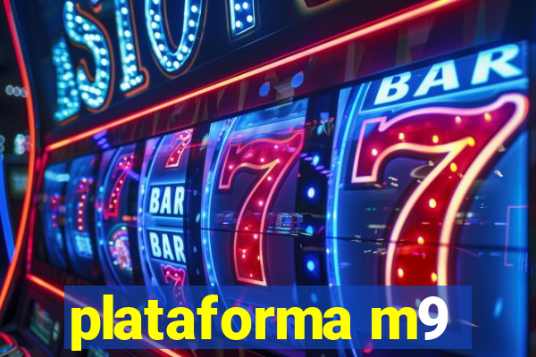 plataforma m9