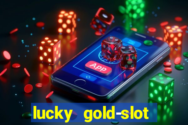 lucky gold-slot kasino 777