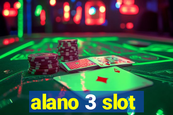 alano 3 slot