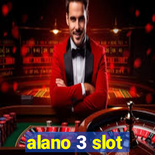 alano 3 slot