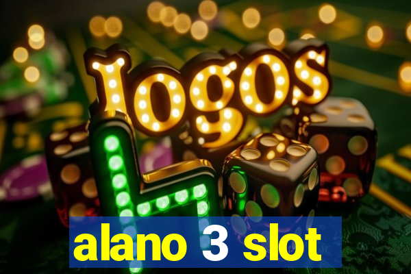 alano 3 slot