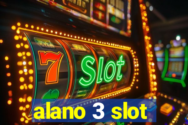 alano 3 slot