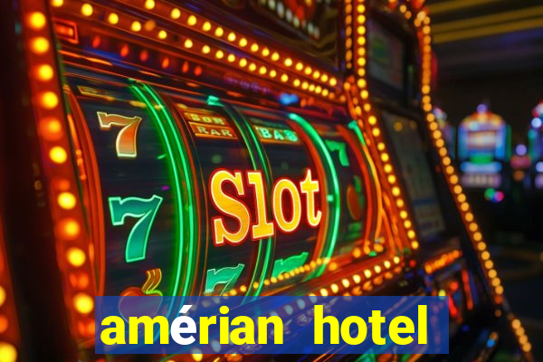 amérian hotel casino gala