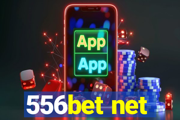 556bet net