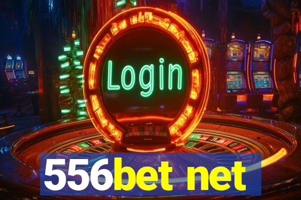 556bet net