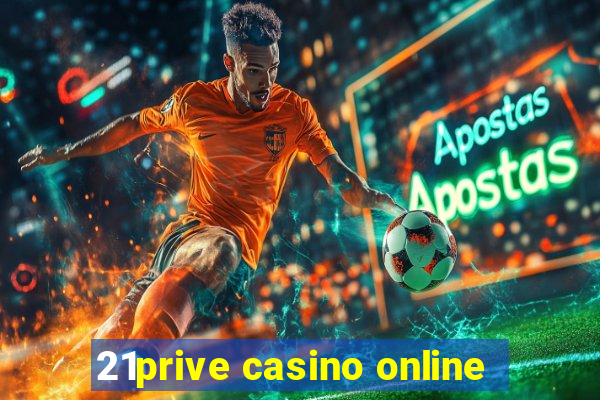 21prive casino online