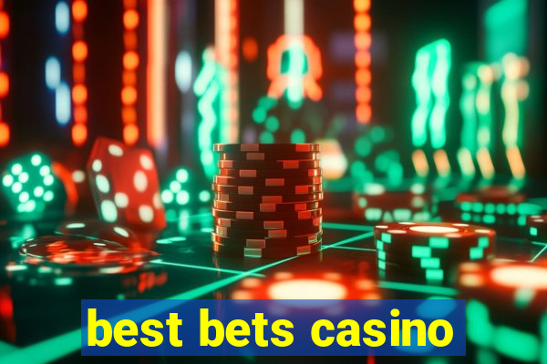 best bets casino