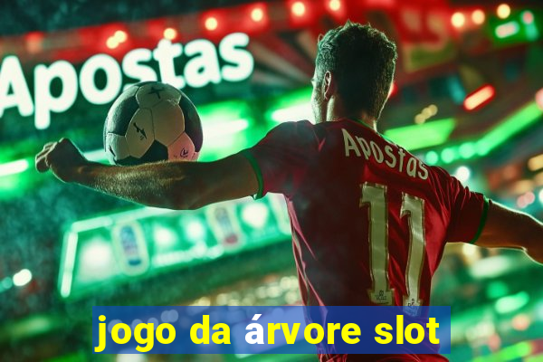 jogo da árvore slot