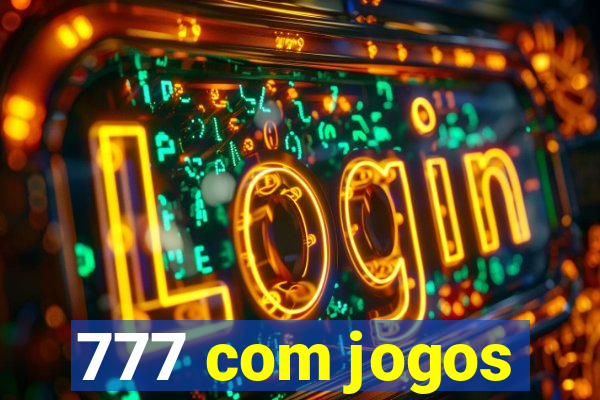 777 com jogos