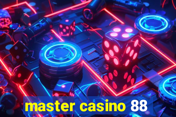 master casino 88