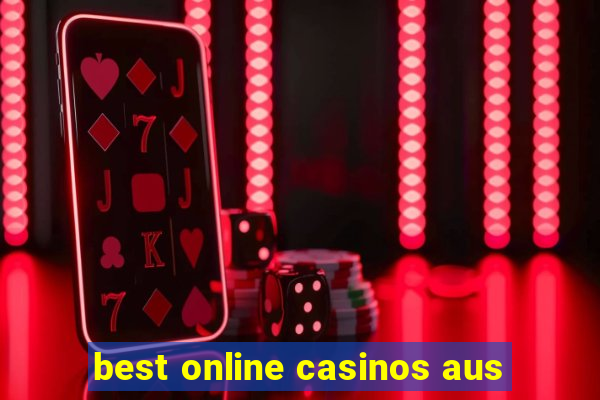 best online casinos aus