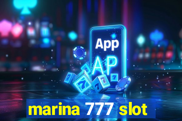 marina 777 slot