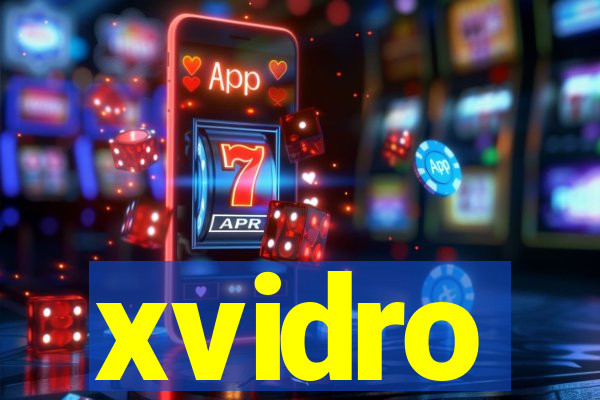 xvidro