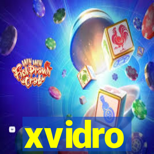 xvidro