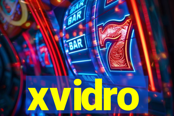 xvidro