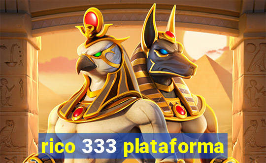 rico 333 plataforma