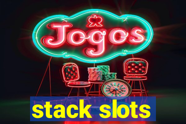 stack slots