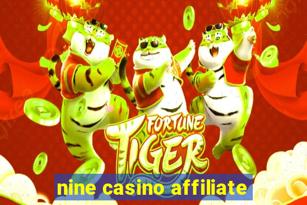 nine casino affiliate