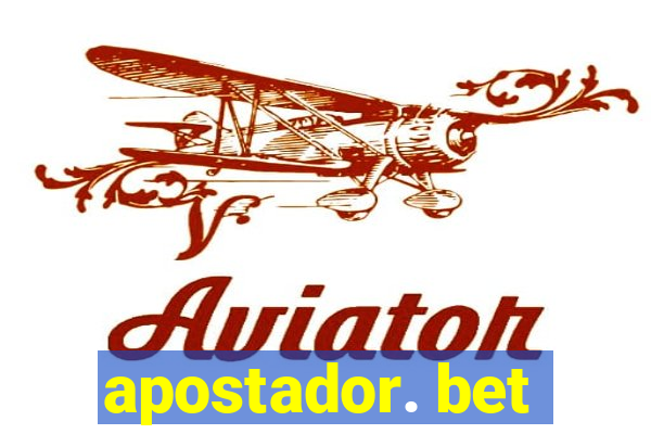 apostador. bet