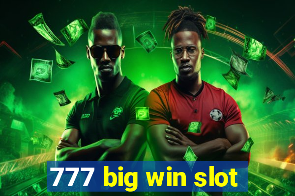 777 big win slot