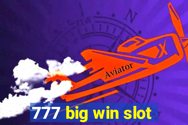 777 big win slot