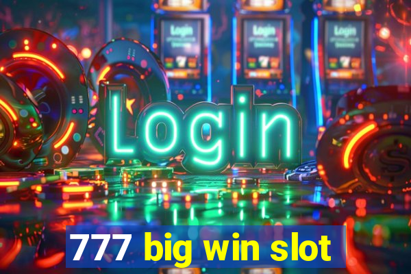 777 big win slot