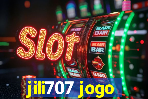 jili707 jogo