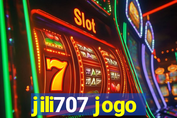 jili707 jogo