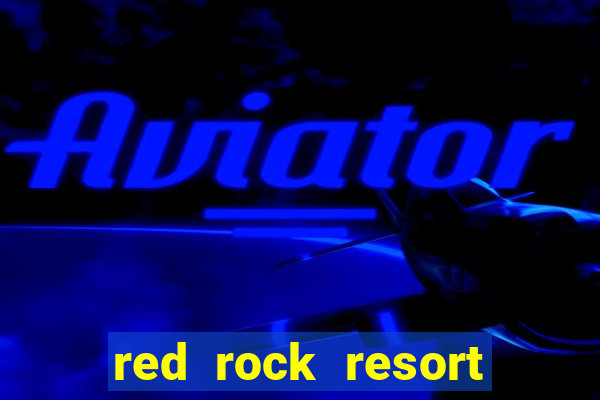 red rock resort and casino