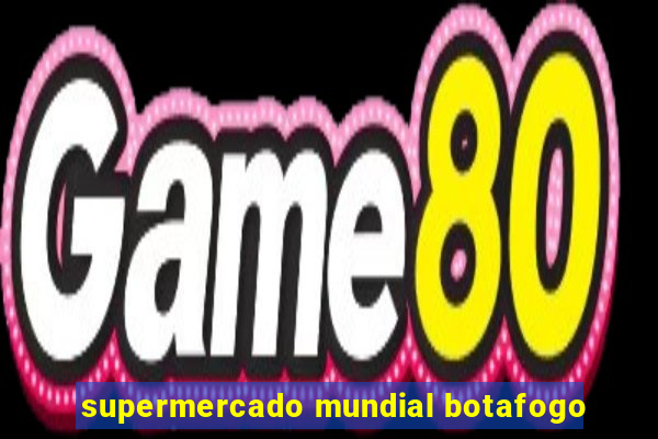 supermercado mundial botafogo