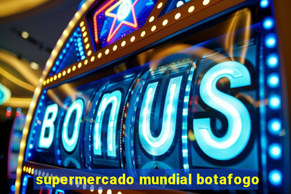 supermercado mundial botafogo