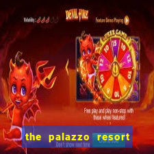 the palazzo resort hotel & casino