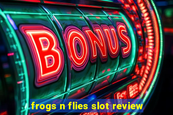 frogs n flies slot review