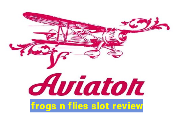 frogs n flies slot review