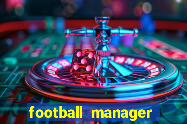 football manager 2024 crack