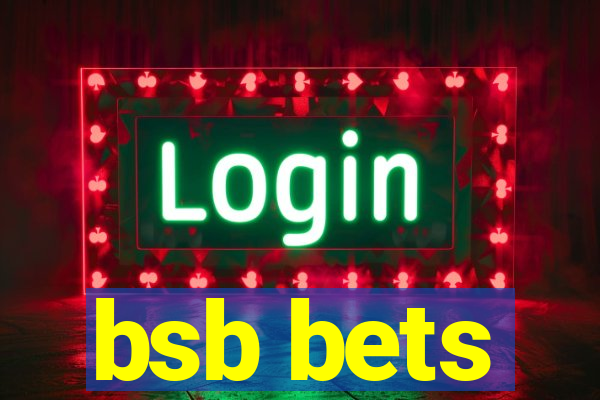 bsb bets