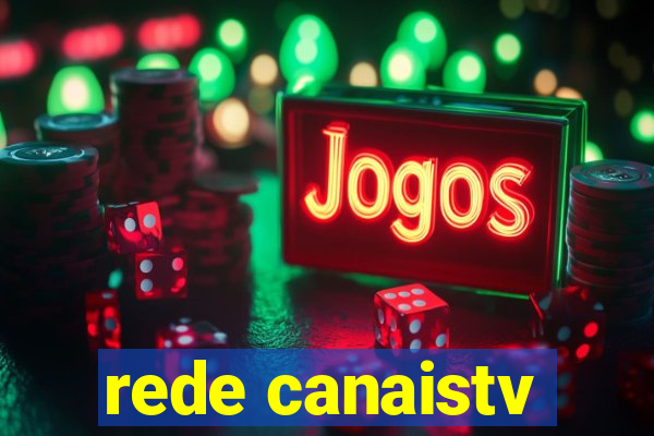 rede canaistv