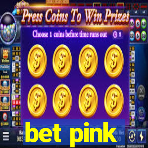 bet pink