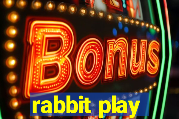 rabbit play