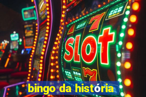 bingo da história