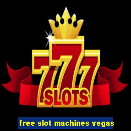 free slot machines vegas