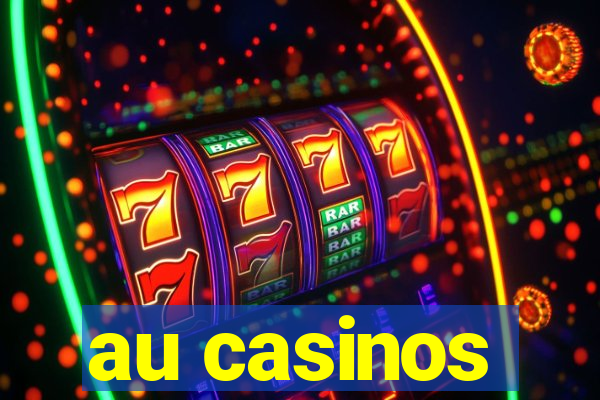 au casinos