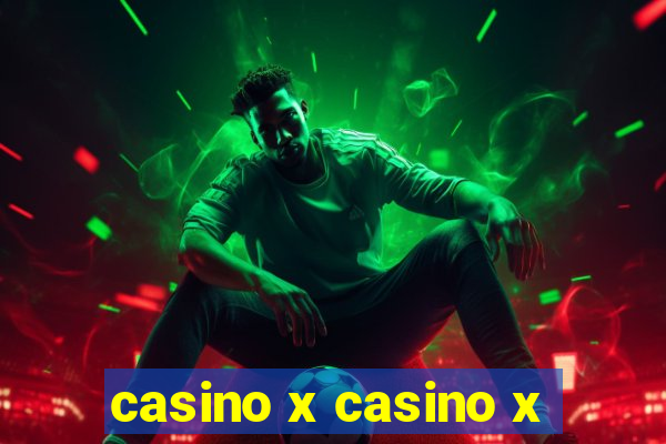 casino x casino x