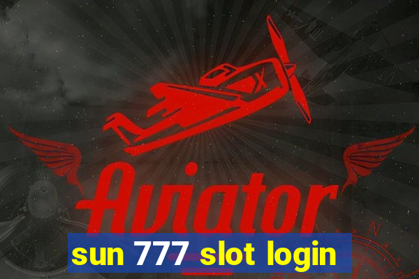 sun 777 slot login