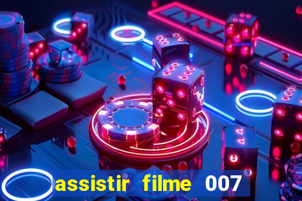 assistir filme 007 cassino royale legendado